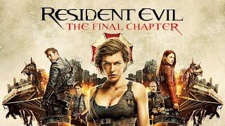 Resident Evil: The Final Chapter (2016) Movie || Milla Jovovich, Iain Glen, Ali || Review and Facts