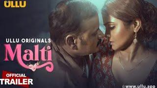 Malti | Official Trailer | Ullu App | Rajsi Verma | Bharti Jha New Web Series