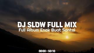 DJ Slow Full MixTapeEnak Buat Santai [ Ikyy Pahlevii Neww Remix 2024