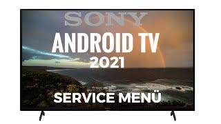 Sony Android TV 2021 Service Menü