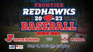 Frontier Regional School Baseball vs Athol SENIOR NIGHT