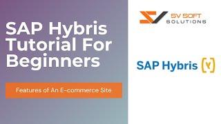 SAP Hybris Tutorial For Beginners | What is Hybris | Features of An E-commerce Site