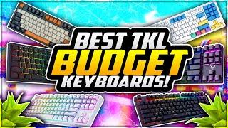 Top 5 Best BUDGET TKL Keyboards Under $50!  BEST TKL Mechanical Keyboards!