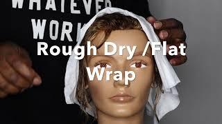 Rough Dry: Flat Wrap