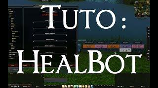 Tuto : HealBot