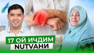 17 ОЙ ИЧДИМ NUTVAНИ БУНДАЙ БЎЛИШИНИ КУТМАГАН ЭДИМ