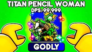 How to Unlock TITAN PENCIL WOMAN