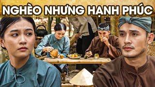 CỔ TÍCH NGHÈO NHƯNG HẠNH PHÚC | CỔ TÍCH VIỆT NAM | PHIM TRUYỆN CỔ TÍCH HAY NHẤT 2025 | GHIỀN CỔ TÍCH