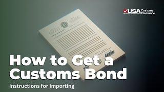 How to Get a Customs Bond: Instructions for Importing