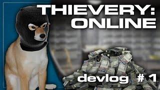 Making a game about stealing! | Thievery: Online Devlog #1