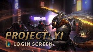 PROJECT: MASTER YI | Login Screen - League of Legends