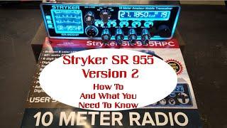 Fine Tune CB Shop 955 - Stryker Radio SR 955 v2, Full Video The "How To" And What You Need To Know.