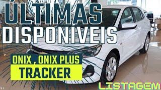 Chevrolet Onix, Tracker , Onix plus , lista de produção de atualizada!