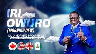 IRI OWURO (Morning Dew) December 28th 2024 with Babasebioba