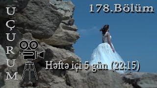 Uçurum (178-ci bölüm) - TAM HİSSƏ