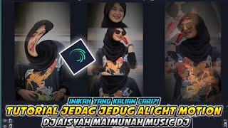 Tutorial Jedag Jedug Alight Motion || Foto Terbelah Transisi Pusaran || Dj Aisyah Maimunah Music Dj