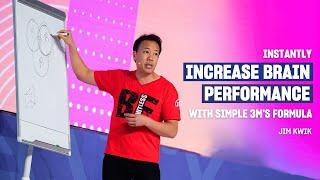 Instantly Increase Brain Performance with Jim Kwik's Simple 3M's Formula