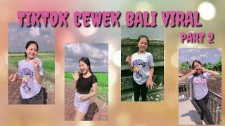 TIKTOK CEWEK BALI VIRAL @diahnovy PART 2