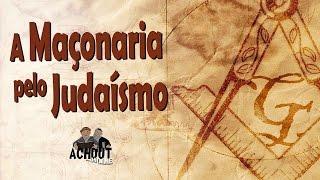 A Maçonaria pelo Judaísmo - Programa Láma Rabino 63