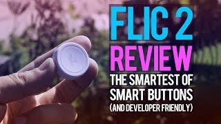 Flic 2 Smart Buttons: Press To Do Anything!