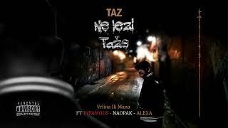 Taz ft Infamous, Naopak, Alexa -  Vrlina ili mana