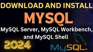 How to Install and Set Up MySQL Server, Workbench, and Shell in 2024 – Complete Guide