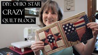 Crazy Quilt Style Ohio Star Quilt Block and Joining Quilt As You Go Blocks