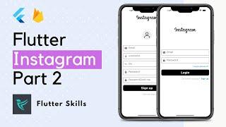 Flutter Instagram Clone : Part 2 - Firebase Auth & Firestore Integration