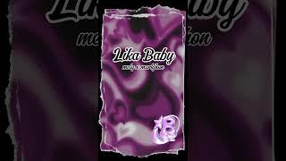 Mely-Lika Baby-ft Markjhon (official audio)