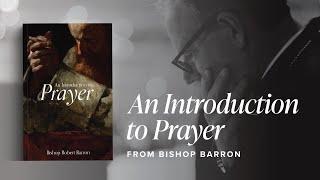 An Introduction To Prayer