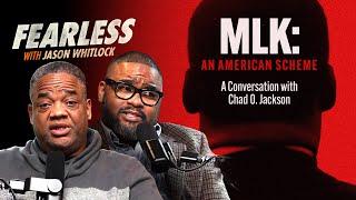 MLK: An American Scheme: Chad O. Jackson DEBUNKS the Myth of an American Icon
