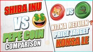 SHIBA INU VS PEPE COIN | Shiba INU VS PEPE COIN PRICE PREDICTION | SHIB VS PEPE COMPARISON