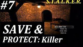 СТАЛКЕР Save and Protect: Killer #7 В погоне за Шмелём