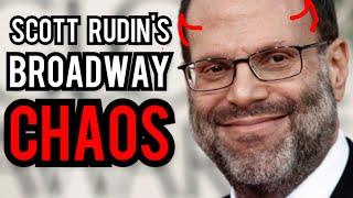 Explaining the Scott Rudin and Broadway DRAMA