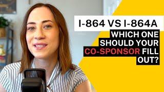 I-864 vs I-864A FOR THE CO-SPONSOR / JOINT SPONSOR | Affidavit of Support