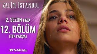 Zalim İstanbul 12. Bölüm (Tek Parça) HD