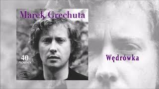 Marek Grechuta - Wędrówka [Official Audio]