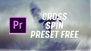 PRESET GRATIS!! Cross Spin Transition Tutorial for Adobe Premiere Pro