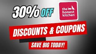 30% Off The Honest Kitchen Coupon Code, Promo Codes & Discounts – Save Big Today!