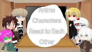 Anime Characters React to Each Other | 0/6