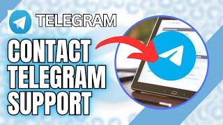 How to Contact Telegram Support 2025?