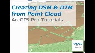 How to Create DTMs and DSMs from Point Cloud Data in ArcGIS Pro (plus top tips)