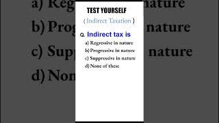 Test yourself|| Indirect taxation||  #yt #youtubeshorts #shorts