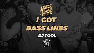 I Got Basslines -  Acapella  Out -  DJ Tool  - 132  - James Hype Lance West Edit