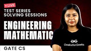 GATE CS Engineering Mathematics Test Series Practice Session | GeeksforGeeks