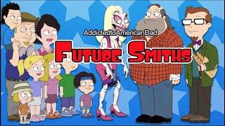 American Dad - Future Smiths