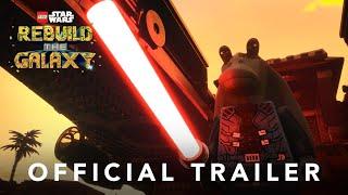 ​LEGO® STAR WARS™ | Rebuild the Galaxy Official Trailer​​​