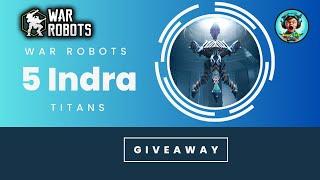 Win BIG with Our War Robots Giveaway Featuring 5 Indra Titans! #WRWinKrIndra @angrywr