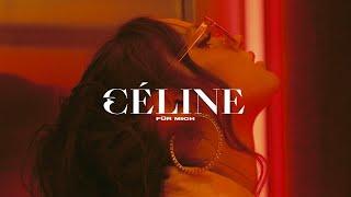 CÉLINE - Für Mich (Offizielles Video)