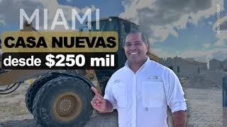 Miami casas nuevas desde los $250 mil